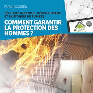 Le Moniteur - Sécurité Incendie, désenfumage...